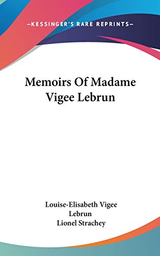 9780548168165: Memoirs of Madame Vigee Lebrun