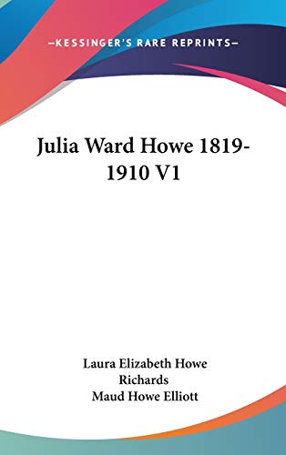 Stock image for Julia Ward Howe 1819-1910 V1 for sale by HPB-Red