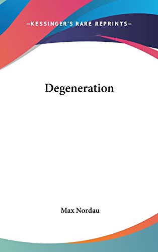 9780548179024: Degeneration