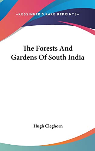 9780548190876: The Forests And Gardens Of South India