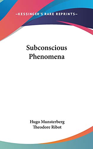 Subconscious Phenomena (9780548207055) by Munsterberg, Hugo; Ribot, Theodore
