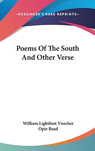 Poems Of The South And Other Verse (9780548232347) by Visscher, William Lightfoot