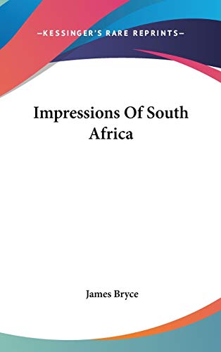 Impressions Of South Africa (9780548236536) by Bryce, James