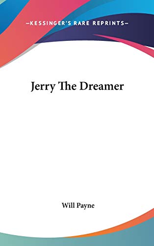 Jerry The Dreamer (9780548264669) by Payne, Will
