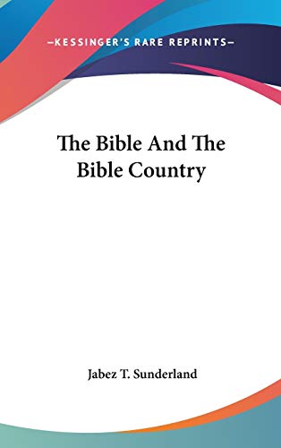 9780548271179: The Bible And The Bible Country