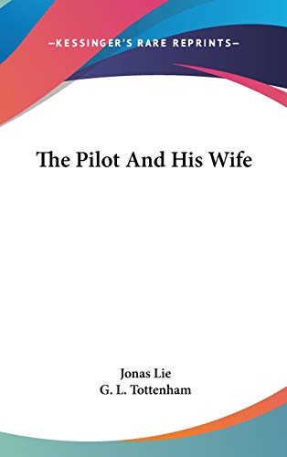 9780548271919: The Pilot And His Wife