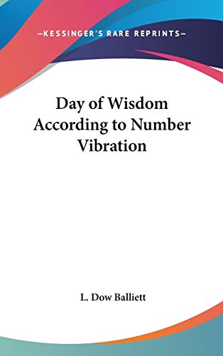 9780548281956: Day of Wisdom According to Number Vibration