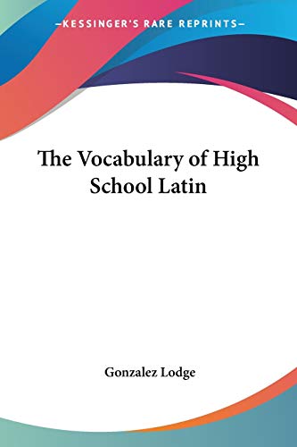 Stock image for The Vocabulary of High School Latin for sale by California Books