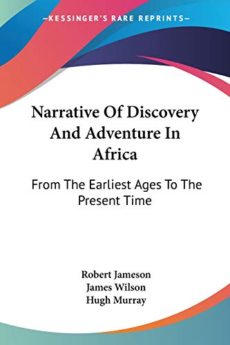 Stock image for Narrative Of Discovery And Adventure In Africa: From The Earliest Ages To The Present Time for sale by ALLBOOKS1