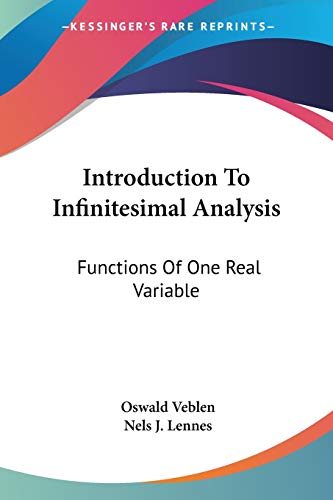 Stock image for Introduction To Infinitesimal Analysis: Functions Of One Real Variable for sale by California Books