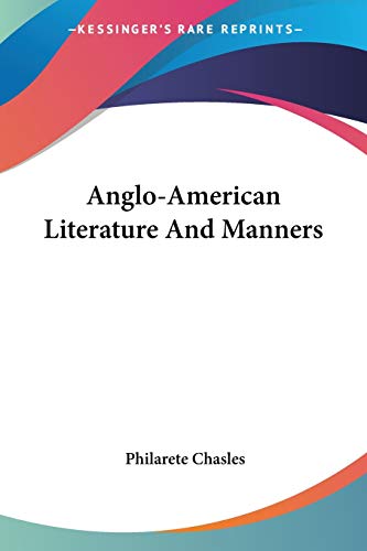9780548315231: Anglo-american Literature and Manners