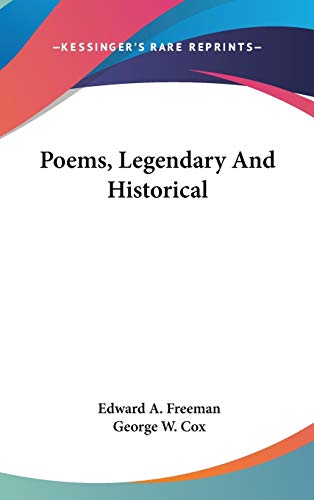 9780548335963: Poems, Legendary And Historical