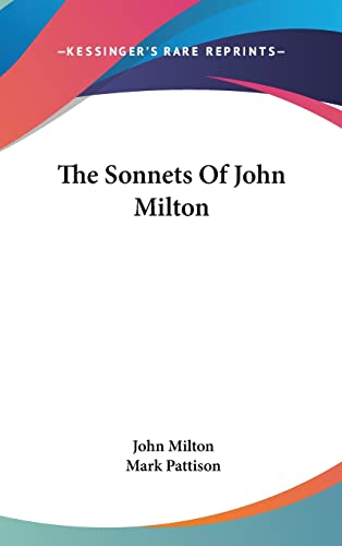 9780548346600: The Sonnets Of John Milton