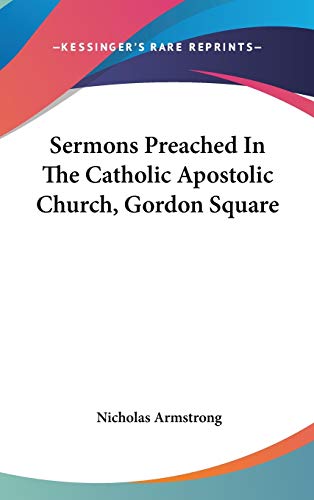 9780548353141: Sermons Preached in the Catholic Apostolic Church, Gordon Square