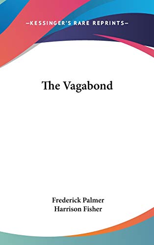The Vagabond (9780548365830) by Palmer, Frederick