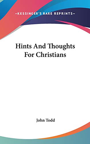 9780548372470: Hints and Thoughts for Christians