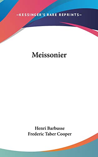 Meissonier (9780548373019) by Barbusse, Henri