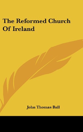 9780548375884: The Reformed Church of Ireland