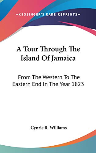 Stock image for A Tour Through The Island Of Jamaica: From The Western To The Eastern End In The Year 1823 for sale by ALLBOOKS1
