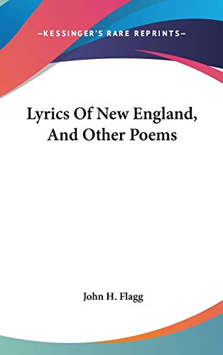 9780548418307: Lyrics Of New England, And Other Poems