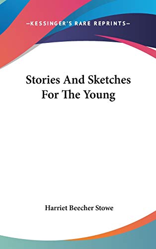 9780548422557: Stories And Sketches For The Young