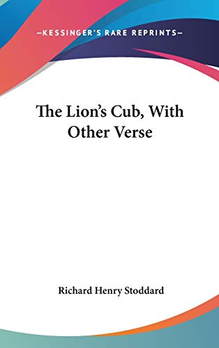 9780548434345: The Lion's Cub, With Other Verse