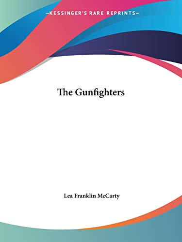 9780548442869: The Gunfighters