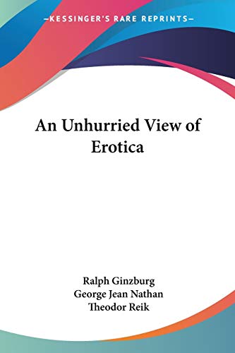 9780548447185: An Unhurried View of Erotica