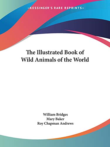 9780548447581: The Illustrated Book of Wild Animals of the World
