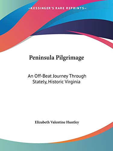 9780548450901: Peninsula Pilgrimage: An Off-Beat Journey Through Stately, Historic Virginia