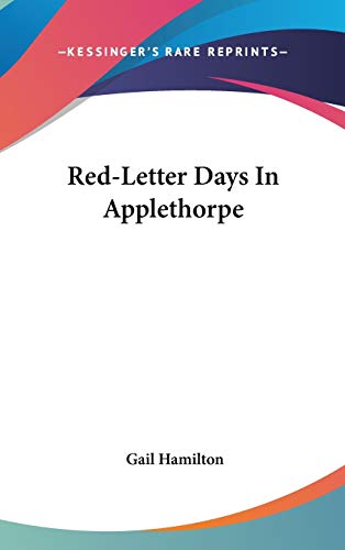 Red-Letter Days In Applethorpe (9780548523735) by Hamilton, Gail
