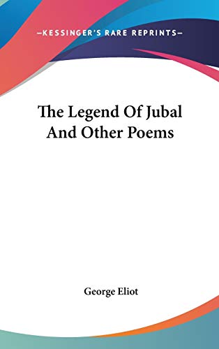 9780548533345: The Legend of Jubal and Other Poems