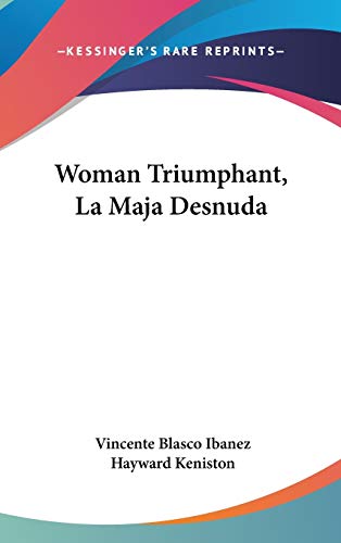 9780548546161: Woman Triumphant, La Maja Desnuda
