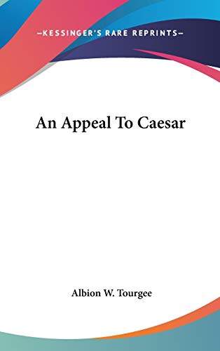 Beispielbild fr An Appeal To Caesar zum Verkauf von Books From California