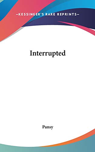 Interrupted (9780548556757) by Pansy