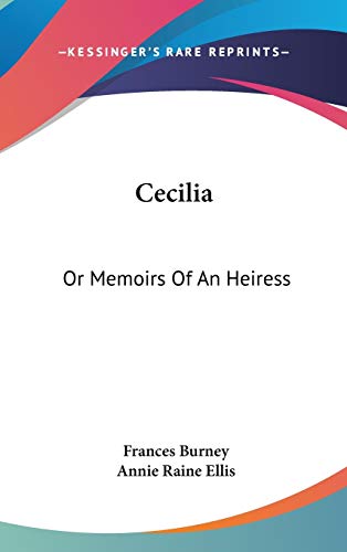Cecilia: Or Memoirs Of An Heiress (9780548558409) by Burney, Frances