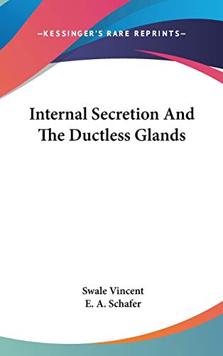 9780548558980: Internal Secretion And The Ductless Glands