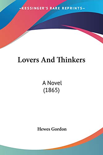 Stock image for Lovers And Thinkers: A Novel (1865) for sale by California Books