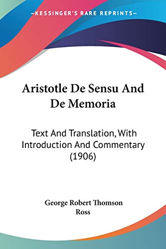 9780548600108: Aristotle De Sensu And De Memoria: Text And Translation, With Introduction And Commentary (1906)