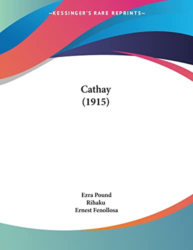 9780548613702: Cathay (1915)