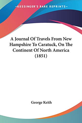 9780548615836: A Journal Of Travels From New Hampshire To Caratuck, On The Continent Of North America [Lingua Inglese]