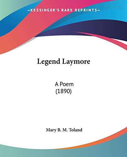 Beispielbild fr Legend Laymore: A Poem (1890) zum Verkauf von California Books