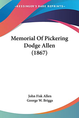 Stock image for Memorial Of Pickering Dodge Allen (1867) for sale by California Books