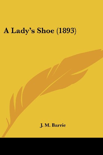 9780548724897: A Lady's Shoe