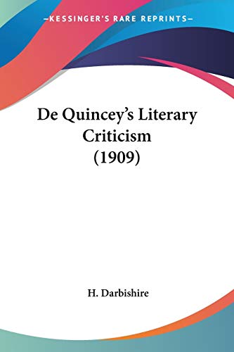 9780548758601: De Quincey's Literary Criticism