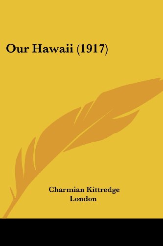 Imagen de archivo de Our Hawaii (1917) a la venta por California Books