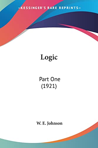 9780548804933: Logic: Part One (1921)