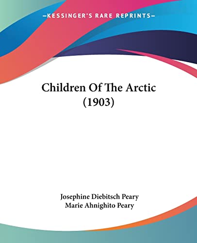 Stock image for Children Of The Arctic (1903) for sale by California Books
