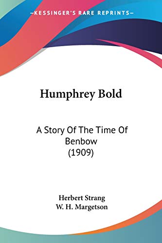 9780548846599: Humphrey Bold: A Story Of The Time Of Benbow (1909)
