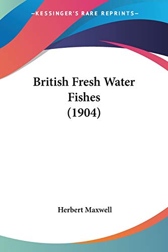 9780548853573: British Fresh Water Fishes